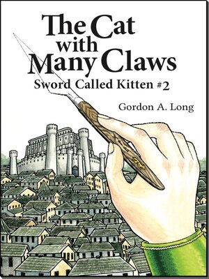 cover image of The Cat with Many Claws--Sword Called Kitten #2